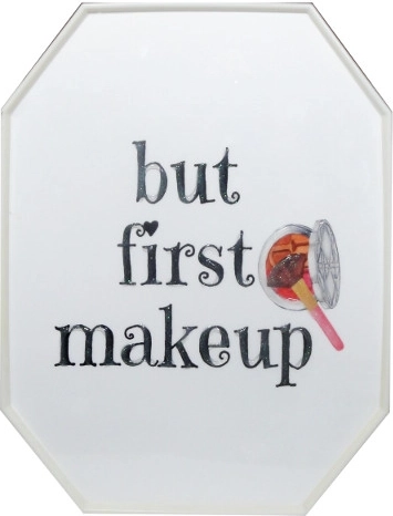 Tablou în ramă But First Makeup 28 × 38 cm